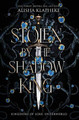 Stolen by the Shadow King Alisha Klapheke 9781736183397