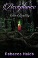 Acceptance: The Reality Rebecca Heidt 9781736410257