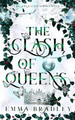 The Clash Of Queens by Emma Bradley