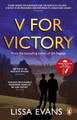 V for Victory: A warm and witty novel by the Sunday Times bestseller Lissa Evans 9781784161200