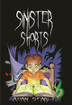 Sinister Shorts by Adam D. Searle