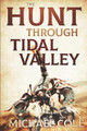 The Hunt Through Tidal Valley by Michael Cole