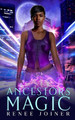 Ancestor's Magic by Renee Joiner