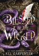 Blessed be the Wicked Kel Carpenter 9781951738242