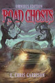 Road Ghosts by E Chris Garrison