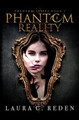 Phantom Reality Laura C Reden 9781954587083