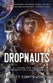 Dropnauts: Liminal Sky: Redemption Cycle Book 1 J Scott Coatsworth 9781955778190