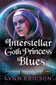 Interstellar Goth Princess Blues by Lynn Ericson