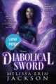 Diabolical Sword Melissa Erin Jackson 9781956335033
