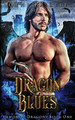 Dragon Blues by Ophelia Bell
