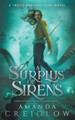 A Surplus of Sirens by Amanda Creiglow