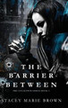 The Barrier Between Stacey Marie Brown 9781956600117