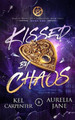 Kissed by Chaos Kel Carpenter 9781957953052