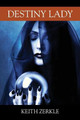 Destiny Lady Keith Zerkle 9781977248855