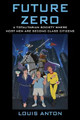 Future Zero Louis Anton 9781977225931