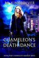 Chameleon's Death Dance by Br Kingsolver