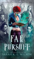 Fae Pursuit by Sarah K L Wilson