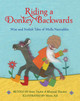 Riding a Donkey Backwards: Wise and Foolish Tales of the Mulla Nasruddin Sean Taylor 9781913074944
