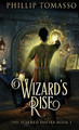 Wizard's Rise Phillip Tomasso 9784824120694