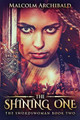 The Shining One Malcolm Archibald 9784867479339
