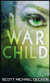 War Child Scott Michael Decker 9784867510216