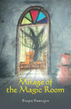 Mirage of the Magic Room by Deepa Banerjee