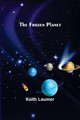 The Frozen Planet by Keith Laumer