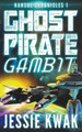 Ghost Pirate Gambit Jessie Kwak 9798201740917