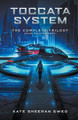 Toccata System Complete Trilogy Kate Sheeran Swed 9798201569303
