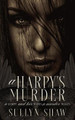 A Harpy's Murder by Sullyn Shaw