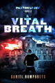 A Vital Breath by Daniel Humphreys