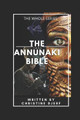 The Annunaki Bible: The Whole Series Christine Djerf 9798445086284