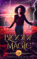 Bloody Magic by N R Hairston