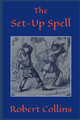 The Set-Up Spell Robert Collins 9798478983543