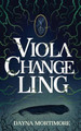 Viola Changeling by Dayna Mortimore