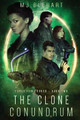 The Clone Conundrum Mj Blehart 9798514121731