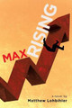 Max Rising by Matthew Lohbihler
