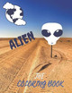 Alien the Coloring Book: New Coloring book for both adults and kids . Harry Redmond 9798576519323