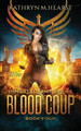 Blood Coup by K M Hearst