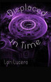 Displaced in Time Lori Lucero 9798596543254