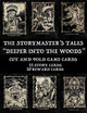 The Storymaster's Tales Deeper into the Woods by Oliver Bruce McNeil