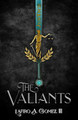The Valiants by Lafiro A Gomez, III