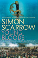 Young Bloods (Wellington and Napoleon 1) Simon Scarrow 9780755324347