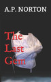The Last Gem by A P Norton