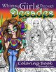 Whimsy Girls Through the Decades Coloring Book by Hannah Lynn