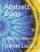 Abstract Essay: Volume 131 Magnetar Daniel Lucas 9798689763521