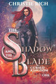 The Shadow and The Blade by Chase Nottingham
