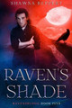 Raven's Shade by Shawna Reppert