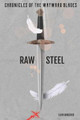 Raw Steel by Liam Angerer