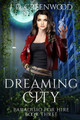 Dreaming City by L D Greenwood
